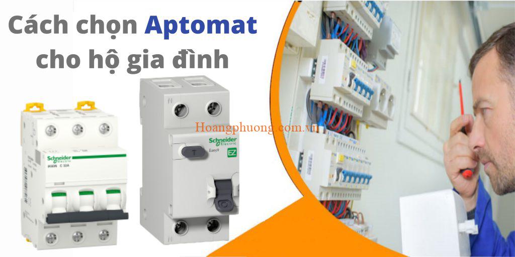 Hướng Dẫn Cách Chọn Aptomat Cho Gia Đình